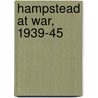 Hampstead At War, 1939-45 by Christopher Wade