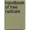 Handbook Of Free Radicals door Onbekend