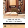 Handbook Of Ophthalmology door C. Schweigger