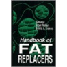 Handbook of Fat Replacers by Sylvia A. Jones