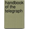 Handbook of the Telegraph door R. Bond