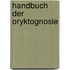 Handbuch Der Oryktognosie