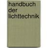 Handbuch der Lichttechnik by Jens Mueller