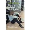 Weer zo'n rotdag op kantoor?