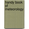 Handy Book of Meteorology door Alexander Buchan