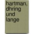 Hartman, Dhring Und Lange