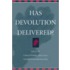 Has Devolution Delivered?