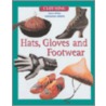 Hats, Gloves And Footwear by Helen Whitty