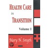 Health Care In Transition door Mary N. Smyth