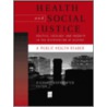 Health and Social Justice door Richard Hofrichter