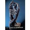 Helping People To Forgive door David W. Augsburger