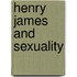 Henry James and Sexuality