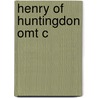 Henry Of Huntingdon Omt C door Henry of Huntingdon