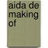 AIDA de making of