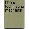 Hhere Technische Mechanik by IstváN. Szabó