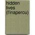 Hidden Lives (L'Inapercu)