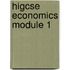 Higcse Economics Module 1