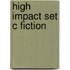 High Impact Set C Fiction