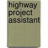 Highway Project Assistant door Onbekend