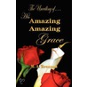His Amazing Amazing Grace by Unknown