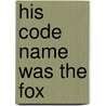 His Code Name Was the Fox door Bill Amend