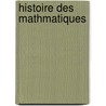 Histoire Des Mathmatiques door Jean Etienne Montucla