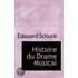 Histoire Du Drame Musical