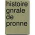 Histoire Gnrale de Pronne
