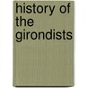 History Of The Girondists door Onbekend