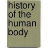 History Of The Human Body by Harris Hawthorne Wilder