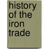 History Of The Iron Trade