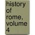 History of Rome, Volume 4