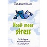 Nooit meer stress! door Xandria Williams