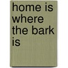 Home Is Where the Bark Is door Kandy Shepherd