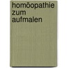 Homöopathie zum Aufmalen by Ewald Neff