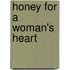 Honey For A Woman's Heart