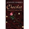 Chocolat door Joanne Harris