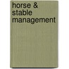 Horse & Stable Management door Zoe Davies
