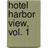 Hotel Harbor View, Vol. 1 door Natsuo Sekikawa