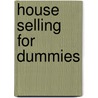 House Selling for Dummies door Ray Brown