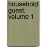 Household Guest, Volume 1 door Onbekend