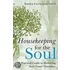 Housekeeping For The Soul