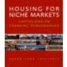 Housing For Niche Markets door Onbekend