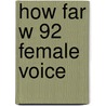 How Far W 92 Female Voice door Willcocks
