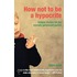 How Not to Be a Hypocrite