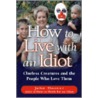 How To Live With An Idiot door John Hoover