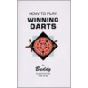 How To Play Winning Darts by Ralph Buddy Maus