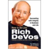 How to Be Like Rich Devos door Pat Williams