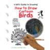 How to Draw Cartoon Birds door Kelley Visca