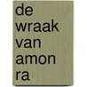 De wraak van amon ra by Leemans